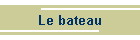 Le bateau