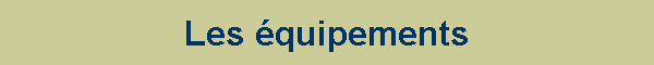 Les �quipements