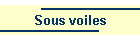 Sous voiles